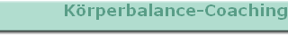 K�rperbalance-Coaching
